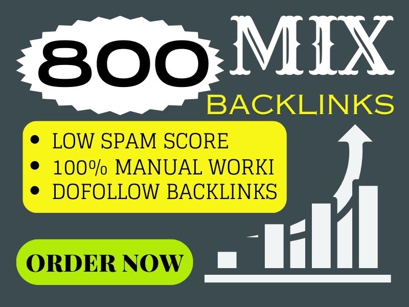 I will give you 800 mix backlinks to increase your we...