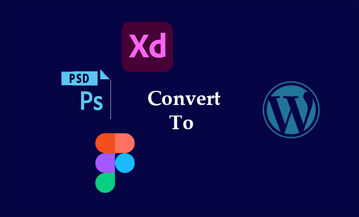 I will convert figma, PSD, xd design to wordpress We...