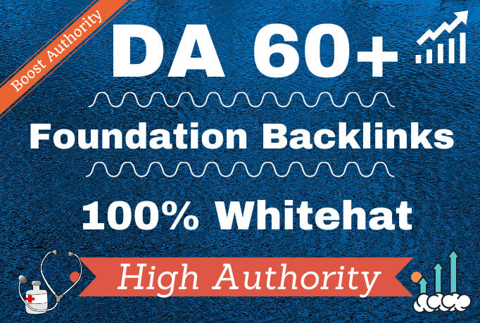 150 Will build foundation SEO backlinks high da 60 pl...