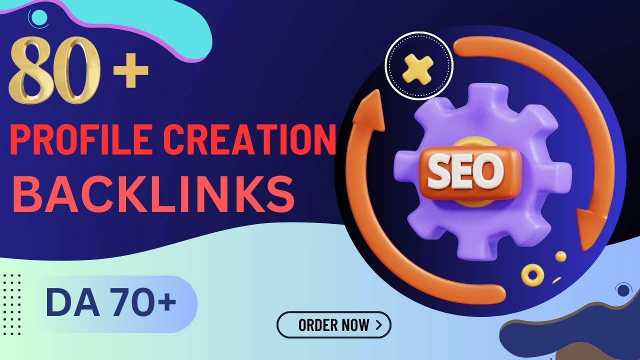 I will create 80+ profile creation backlinks with Hig...