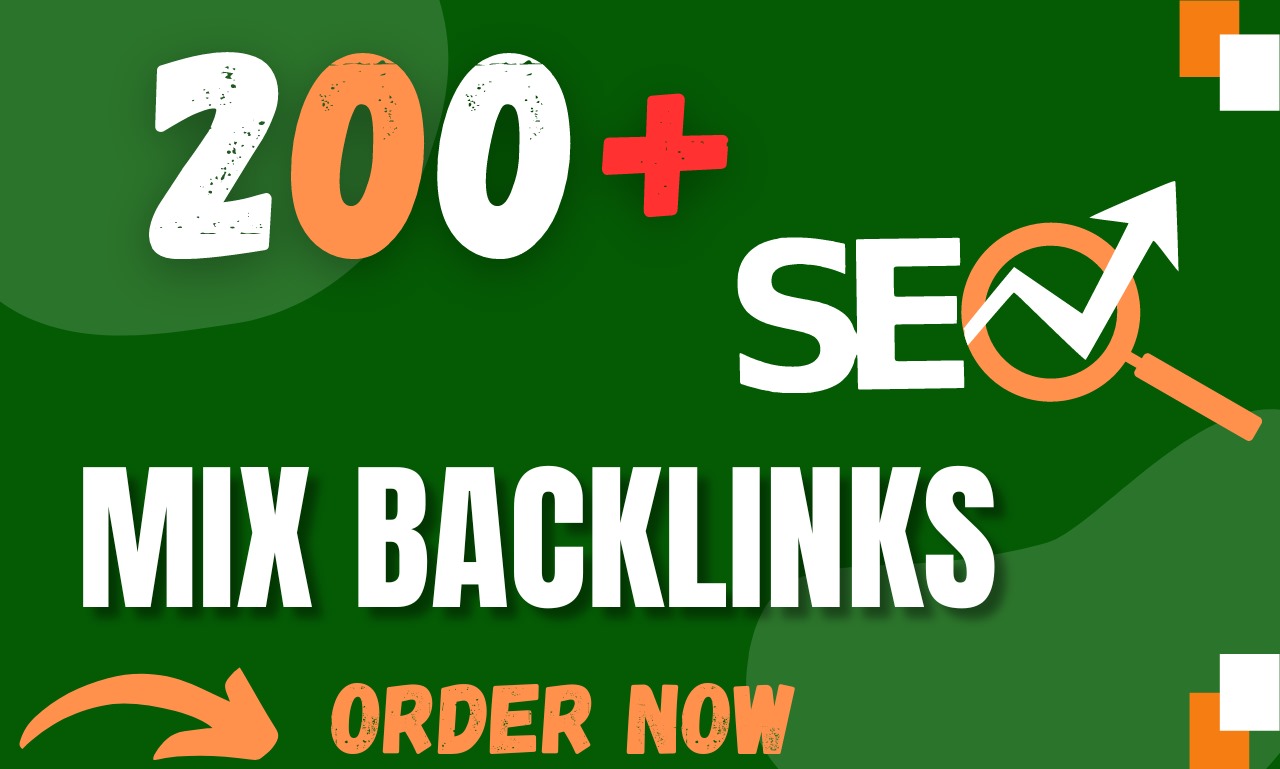 I Will Create 200+ High Quality SEO Mix Backlinks For...