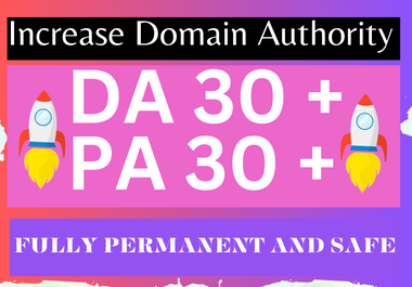 Increase MOZ DA 30+ AND PA 30+, Gurantee Permanent D...