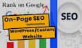 I will skyrocket your website with on page SEO perfec...
