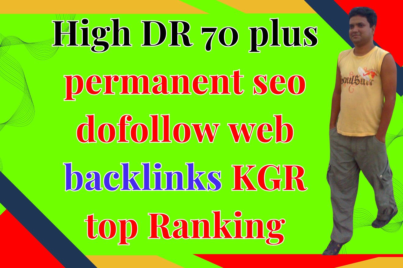 50 High DR 70 Permanent SEO do follow backlinks for K...