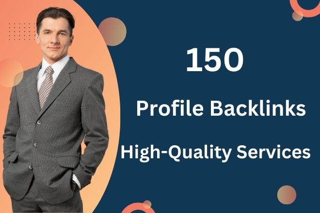 I will Do 150 Profile Backlinks On High Quality Servi...
