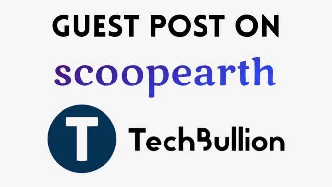 I will publish guest post on scoop earth and techbull...