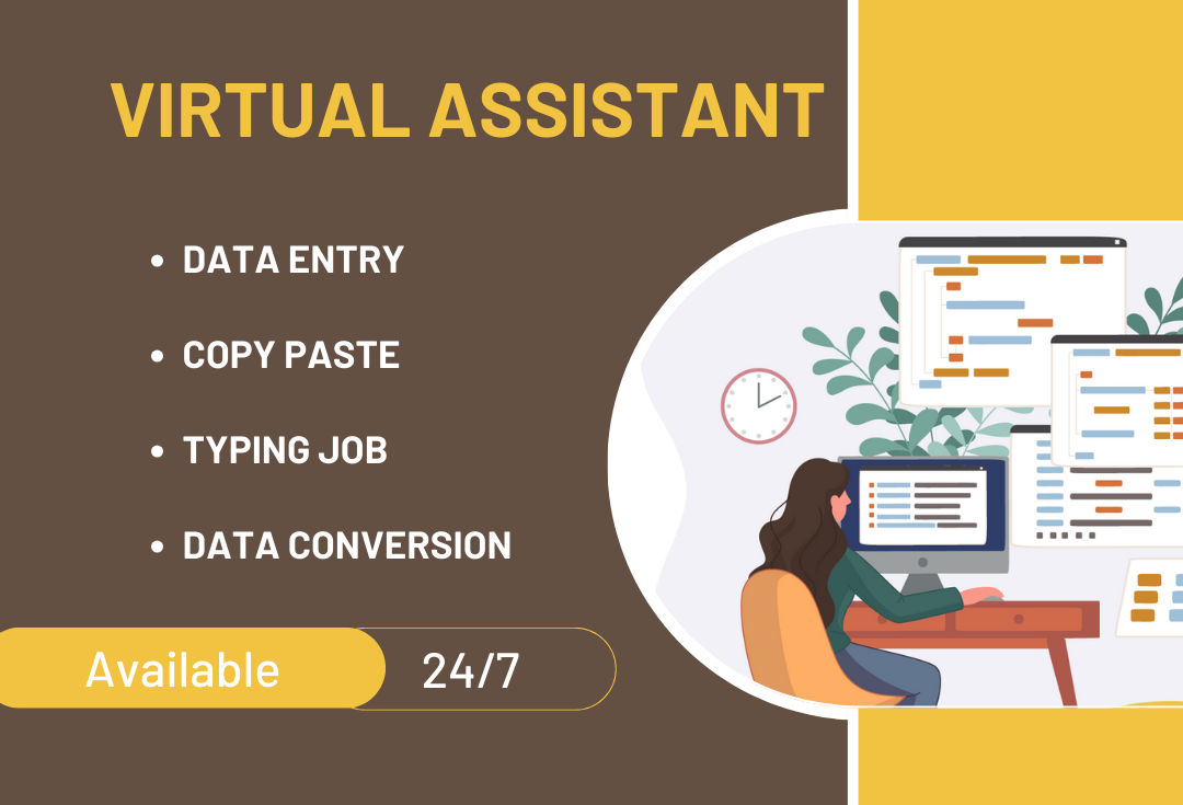 I will be your virtual assistant for Data Entry, Typ...
