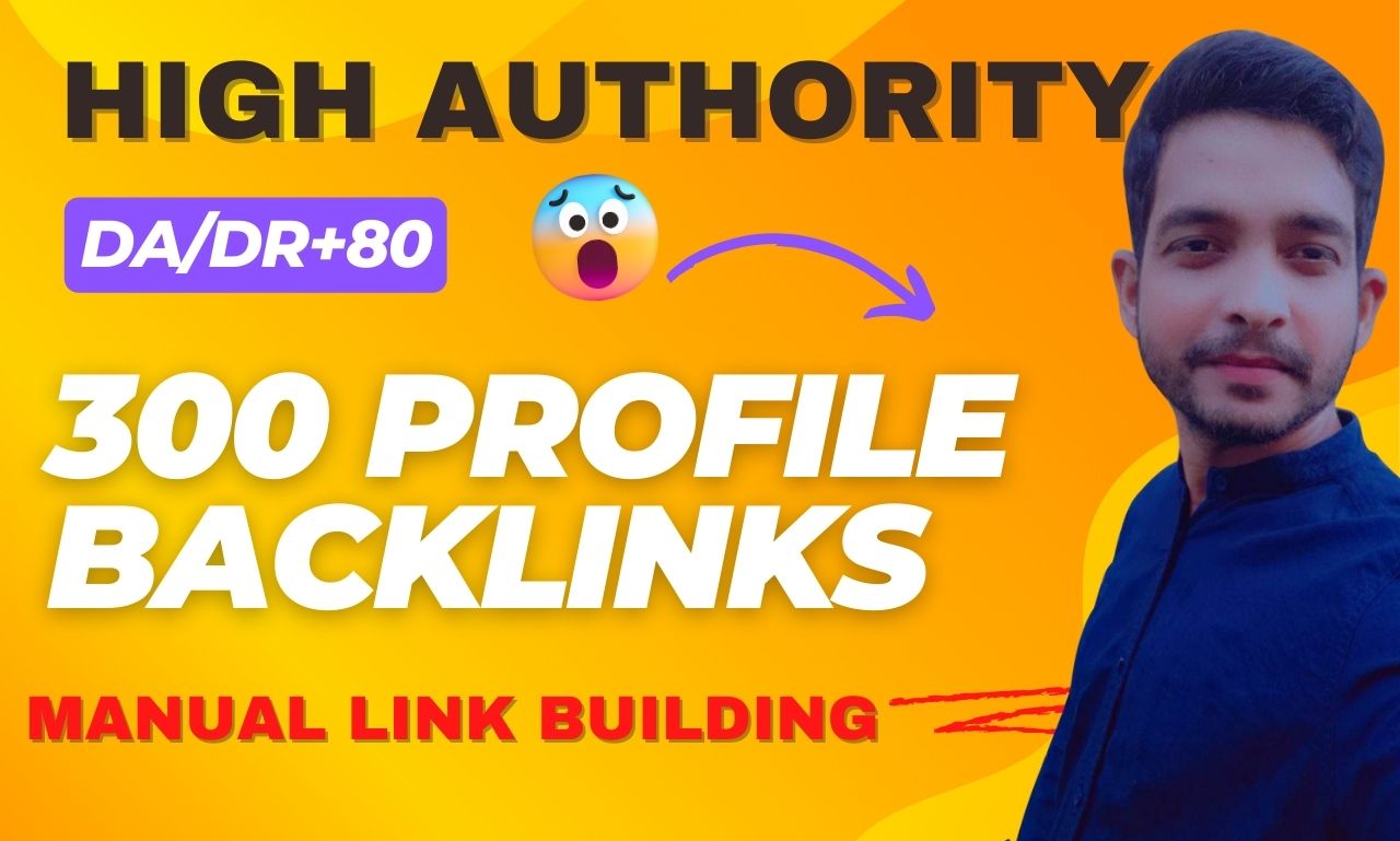 I will generate 300 high authority profile backlink S...