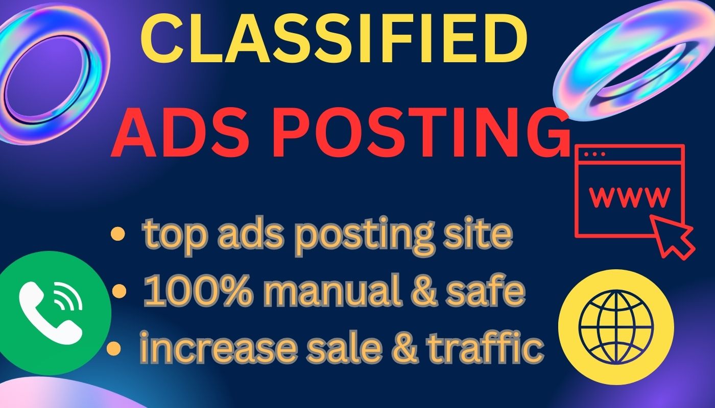 I will do classified ads posting on top-rated sites i...
