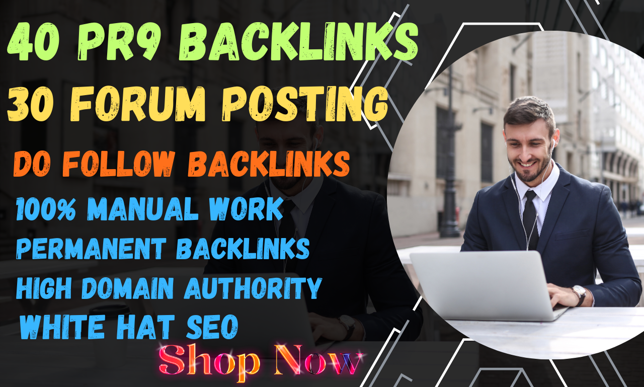 TOP 70 Backlinks, 40 PR9 Backlink, 30 FORUM POSTING H...