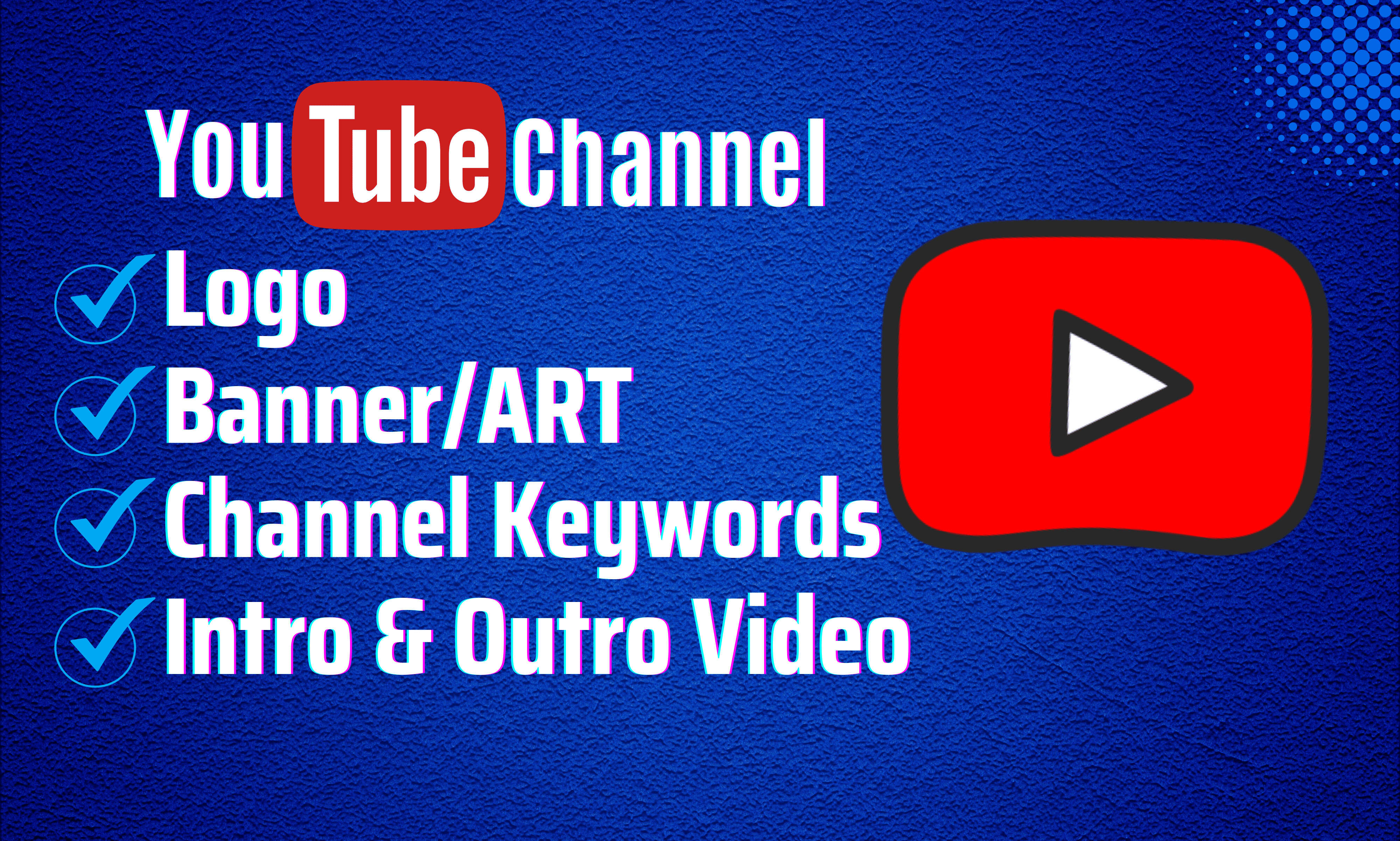 I will create and setup professional channel with log...