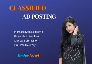 I will provide classified ad posting in top classifie...