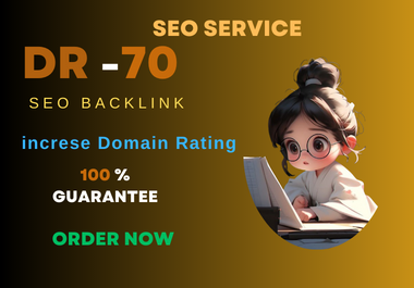 I will increase ahrefs domain rating dr70 seo backlin...