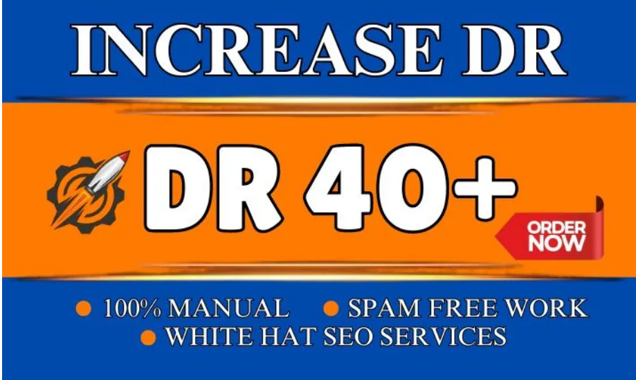 I will increase domain rating DR 40 plus within 5-7 d...