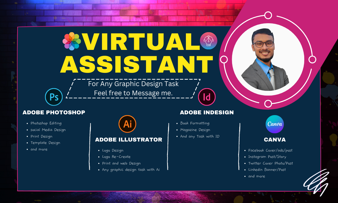 I will be a virtual assistant for any graphic design ...