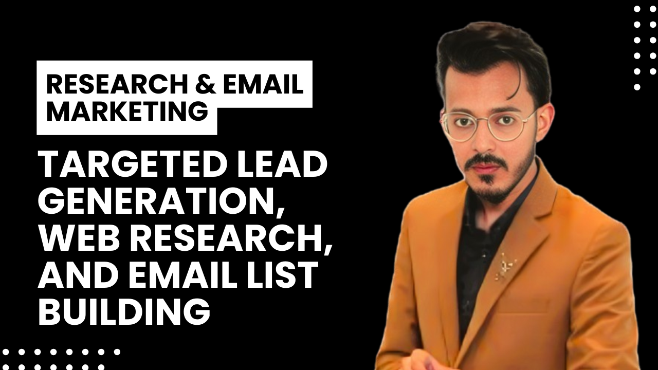 I Will do targeted lead generation, web research, a...