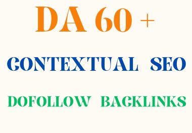 I will create 100 high DA 60+ contextual backlinks to...