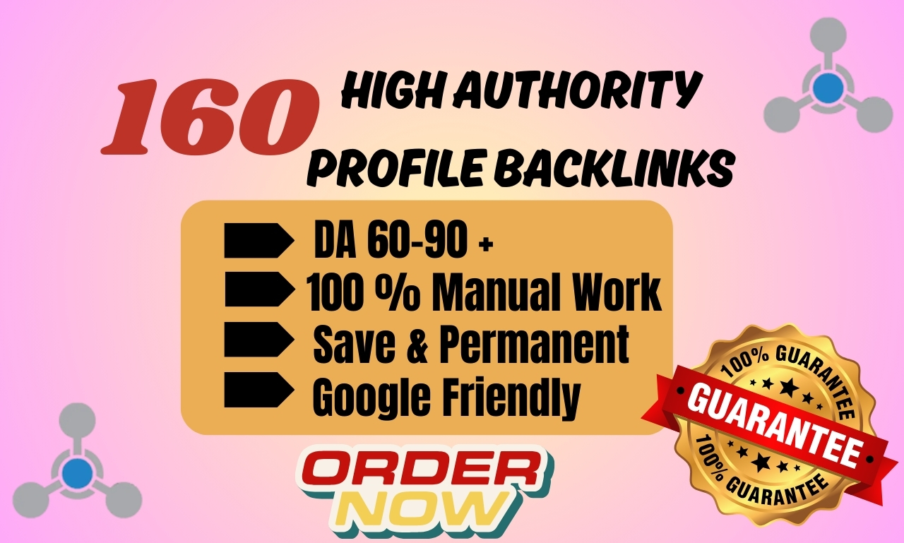I will build 160 high authority SEO profile backlinks...
