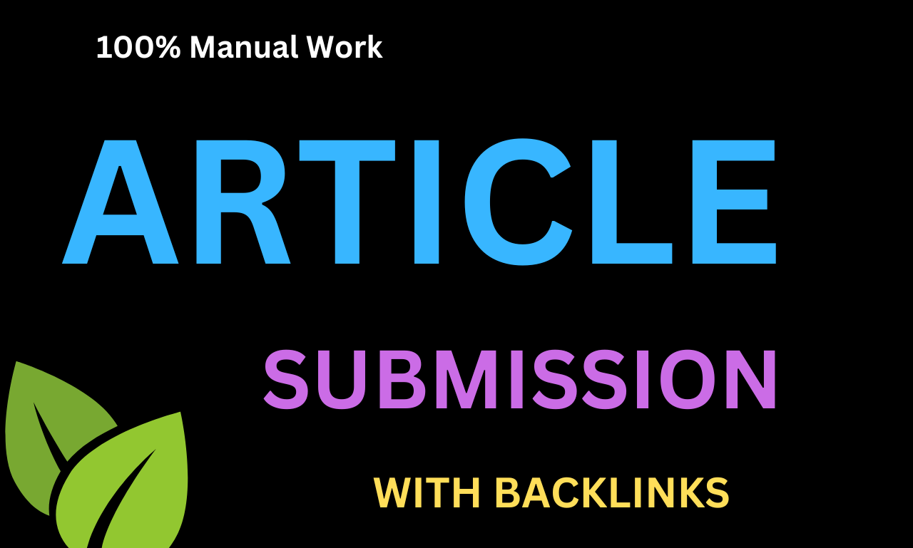 I will provide 40 article submissions with high autho...