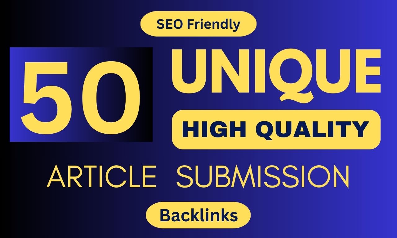 50 Exclusive Article Submissions on High-Authority Do...