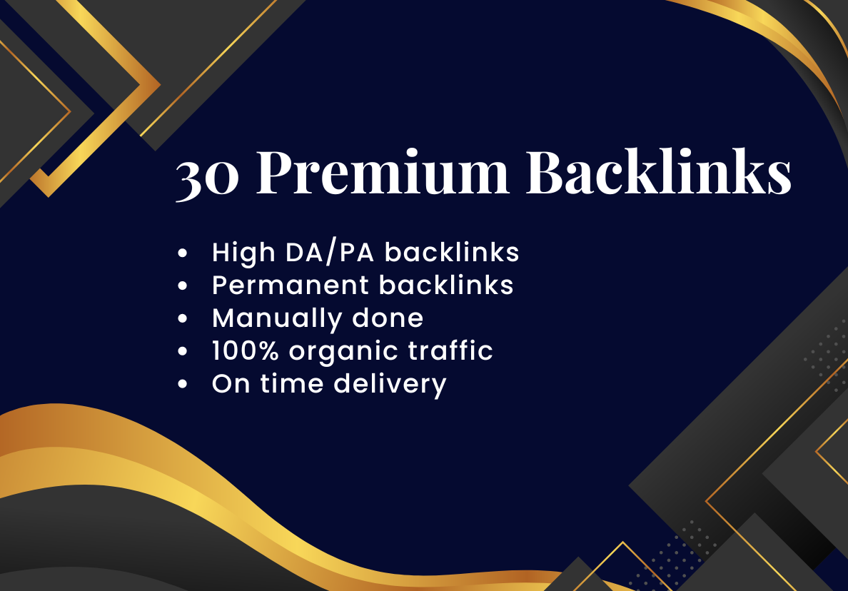 I will do 30 premium backlinks to increase website tr...