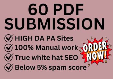 I will provide 60 PDF submissions to HIGH DA PA docum...