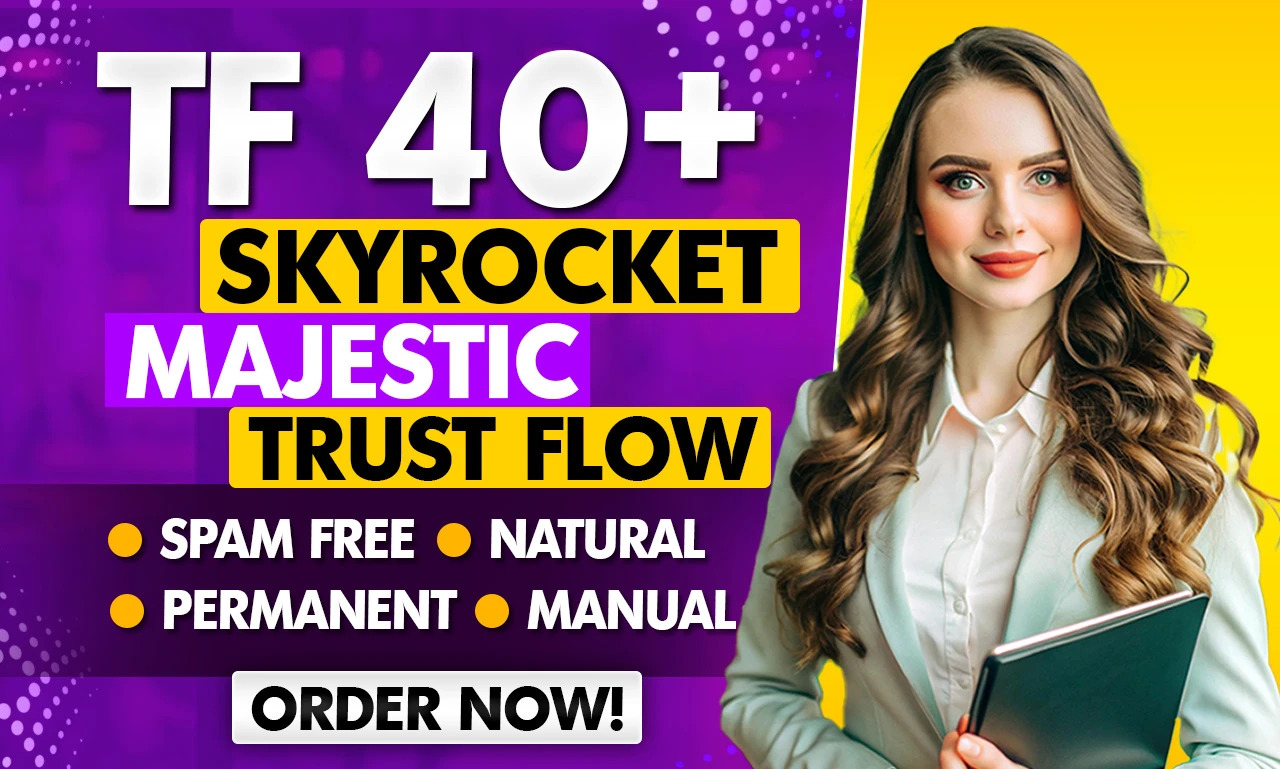 I will increase website trust flow TF 40 plus
