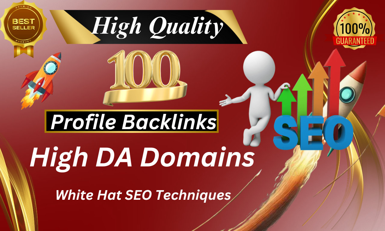 I will Create 100 High DA White Hat SEO Dofollow Prof...