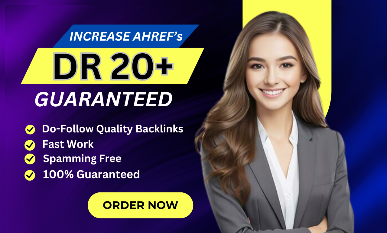 I will Increase Domain Rating Ahrefs DR 20+ With High...