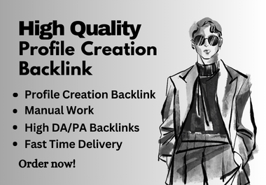 100 Profile Creation Backlink Service for Link Buildi...