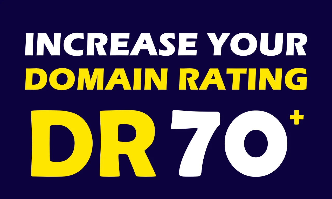 Boost your website Ahrefs DR 70+ Domain Rating and DA...