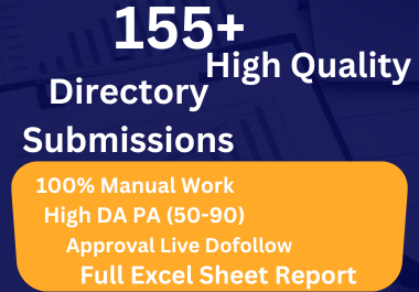 I will provide 155+ high quality Do follow Directory ...