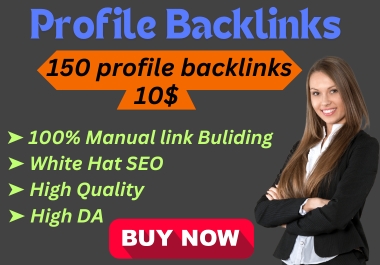 Manually 150 High-Quality Profile Backlinks for googl...