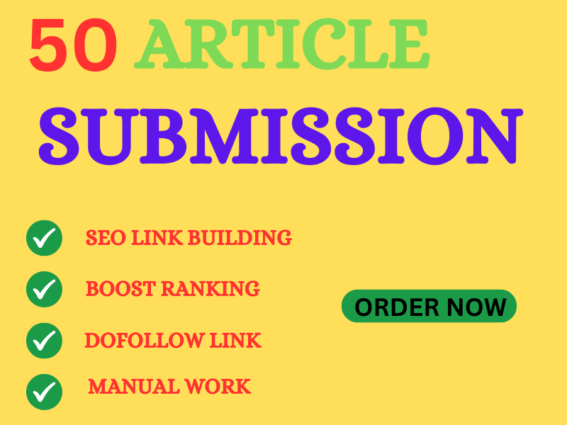 50 Unique Article Submissions for High Domain Authori...