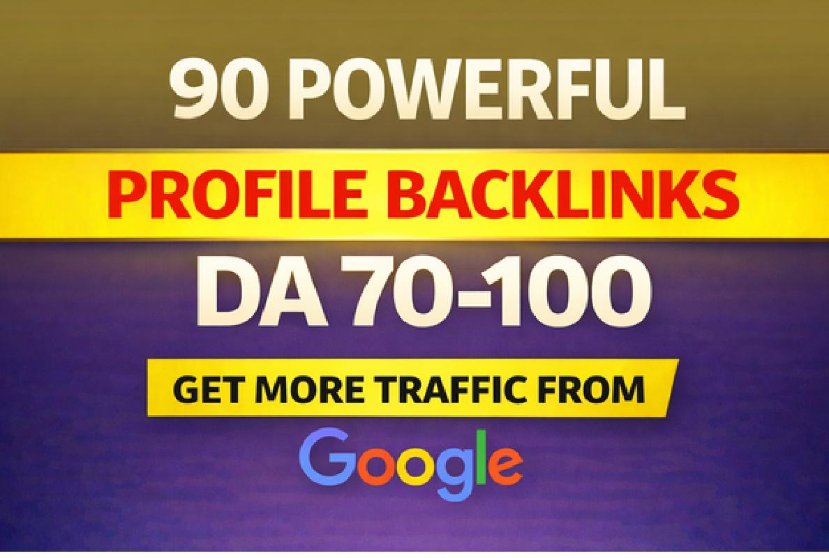 Manually build 90 high quality DA 70+ SEO Profile Bac...