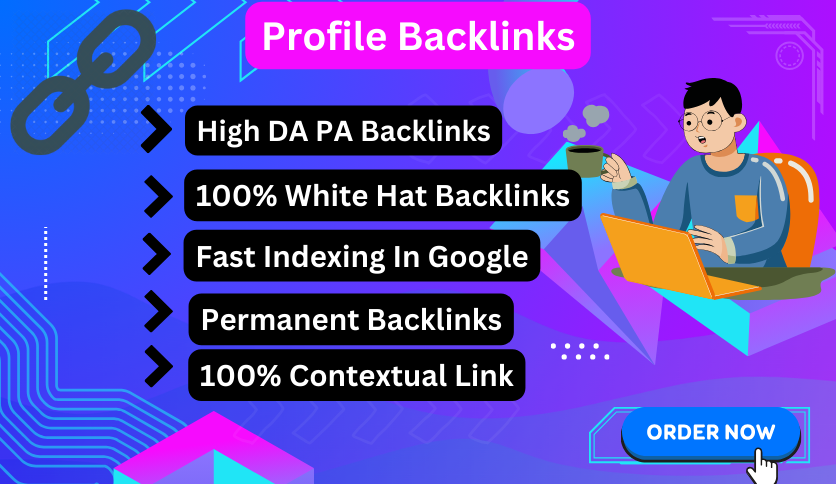 do latest 100 high quality dofollow profile backlinks...