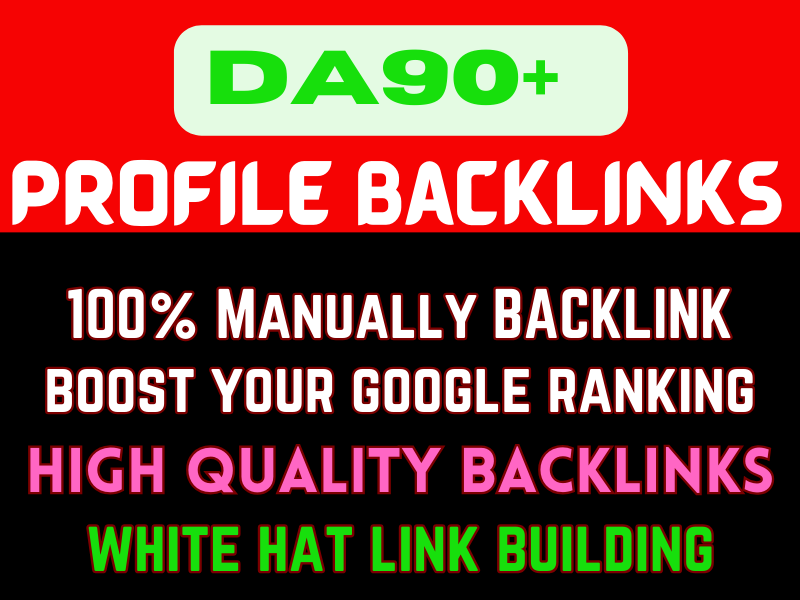 Create 40 Profile Backlinks DA 90+ to Rank your websi...