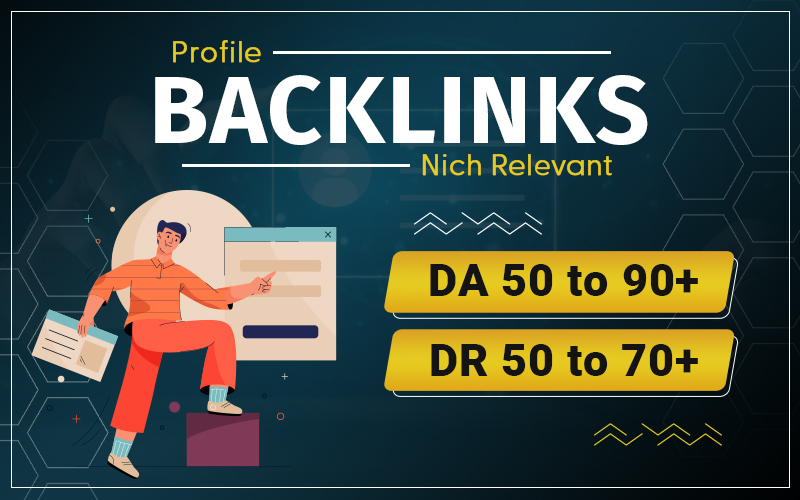 Get 140+ High Authority Profile Backlinks DA 50 to 90...
