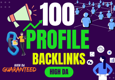 Get 100 Quality Indexable Profile Backlinks - High DA...