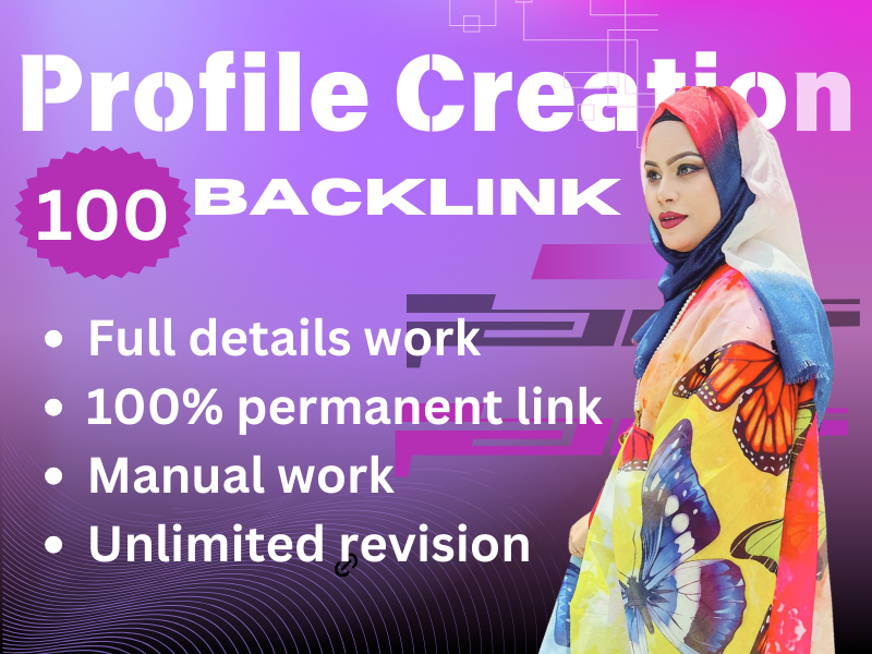 Profile creation 100 Premium seo backlinks to rank yo...
