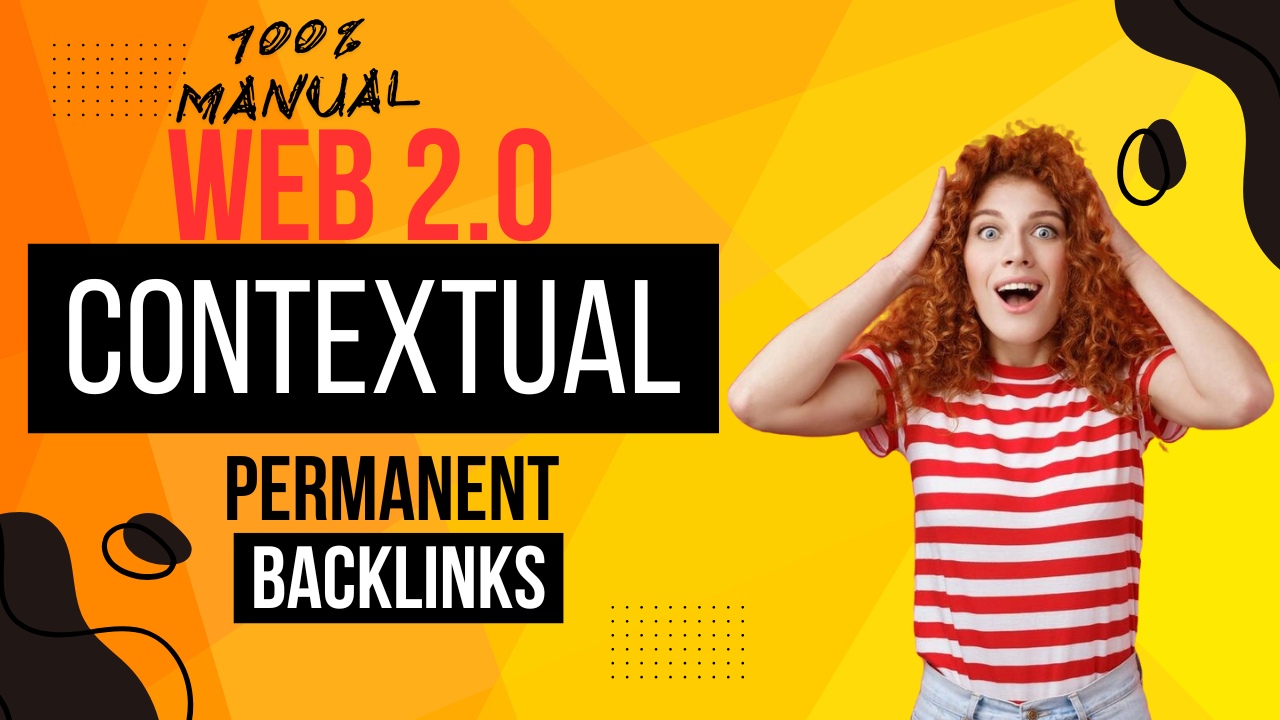 Create 200 web 2 0 permanent or contextual backlinks ...
