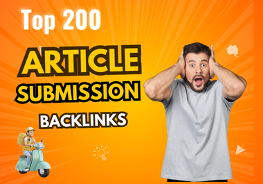 200 Original Article Submission BackLinks for Powerfu...
