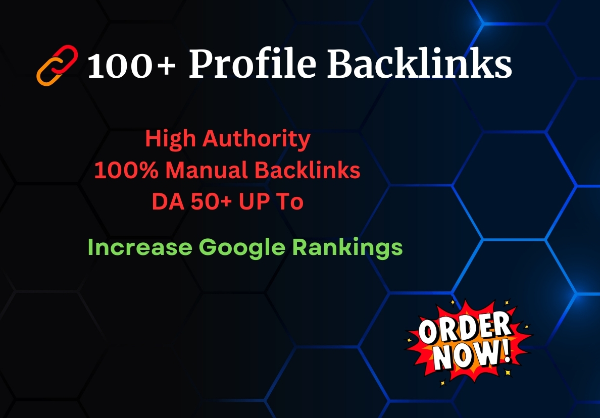 I Will Build High-DA Profile Backlinks to Skyrocket Y...