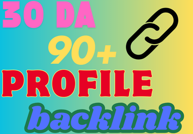 30 Da 90+ manual high domain authority SEO profile ba...