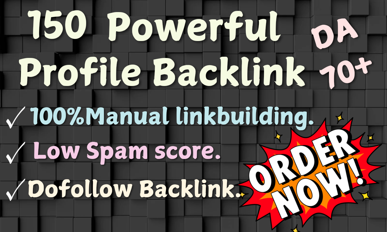 I will do 150 profile backlink for your brand where D...