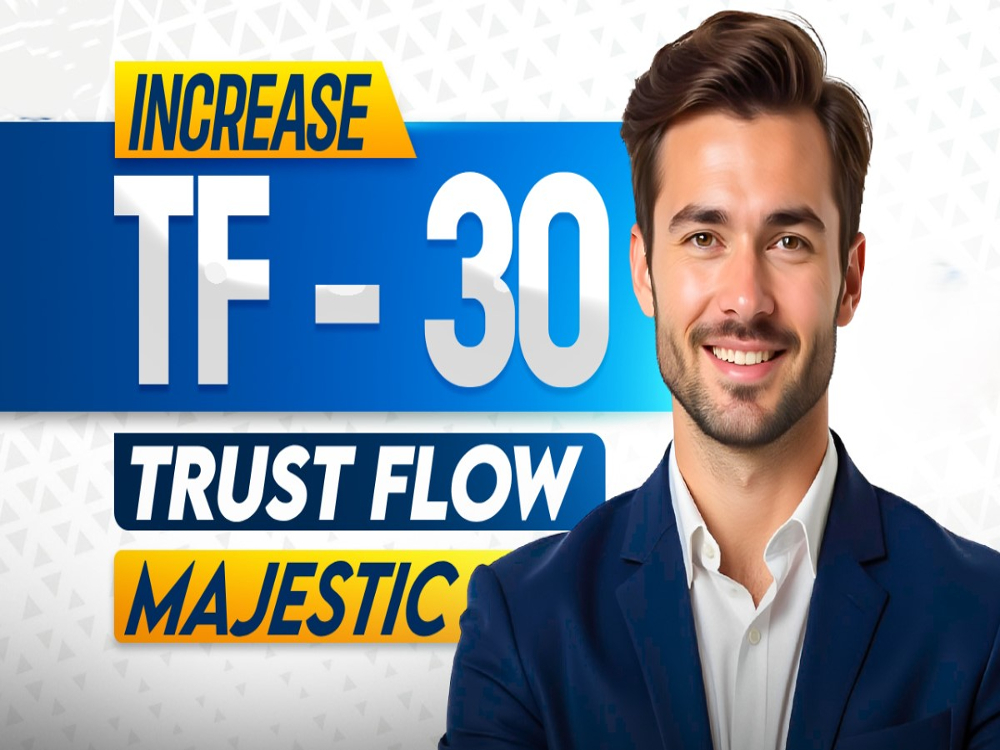 Increase Majestic Trust Flow 30 In 10 Days Get Safe 3...