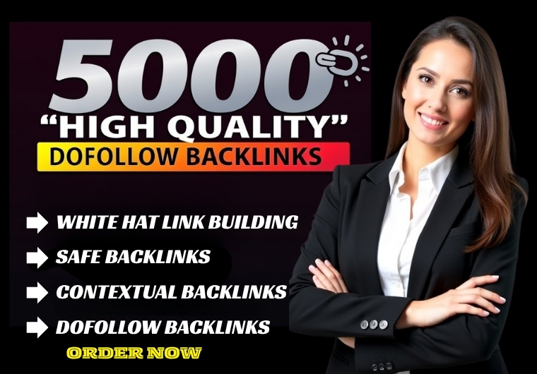 Get 5000 Dofollow Backlinks on High Authority Sites f...