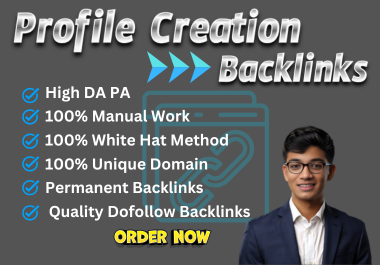 I will create 250 Profile Creation High Authority SEO...
