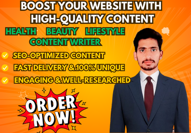 I will write beauty, health, lifestyle seo blog art...