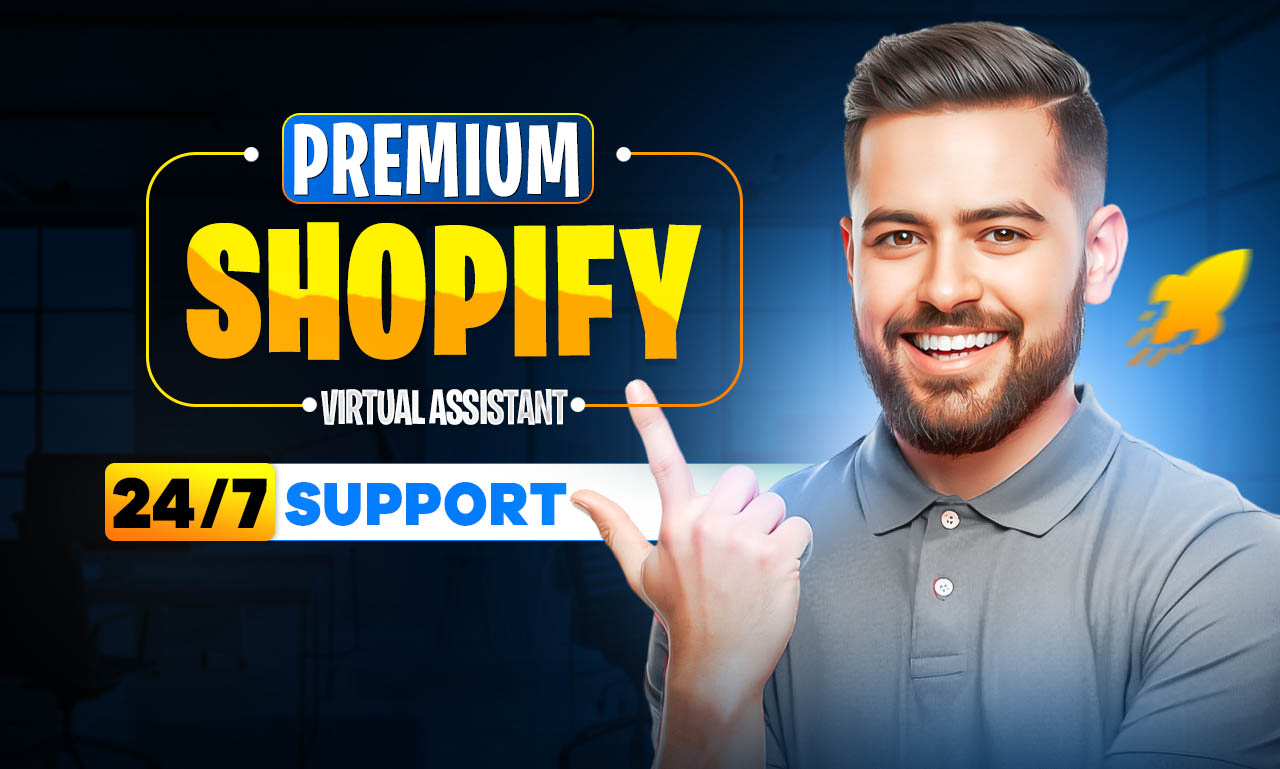 Experienced Shopify Virtual Assistant for Full Store ...